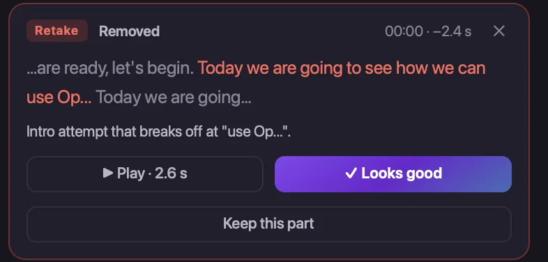 A removed retake with its reason, a Play button, Looks good and Keep this part